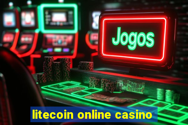 litecoin online casino