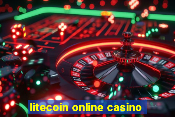 litecoin online casino