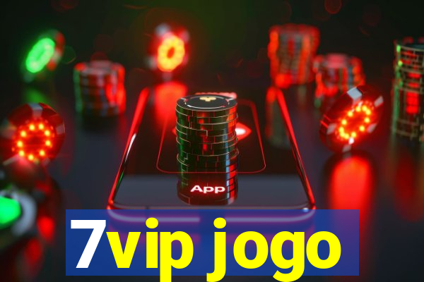 7vip jogo