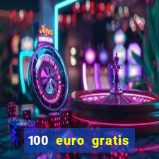 100 euro gratis casino bonus