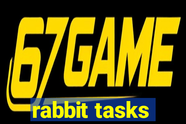 rabbit tasks