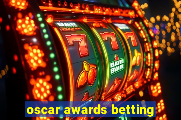 oscar awards betting