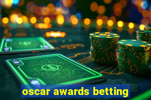 oscar awards betting