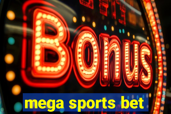 mega sports bet