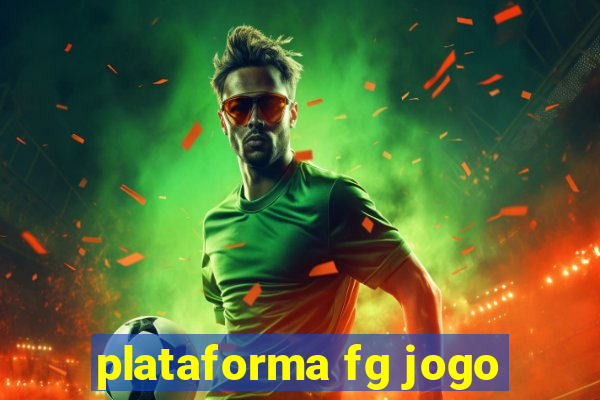 plataforma fg jogo