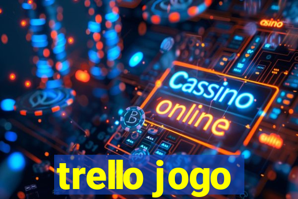 trello jogo