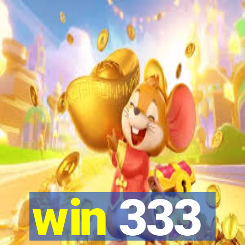 win 333