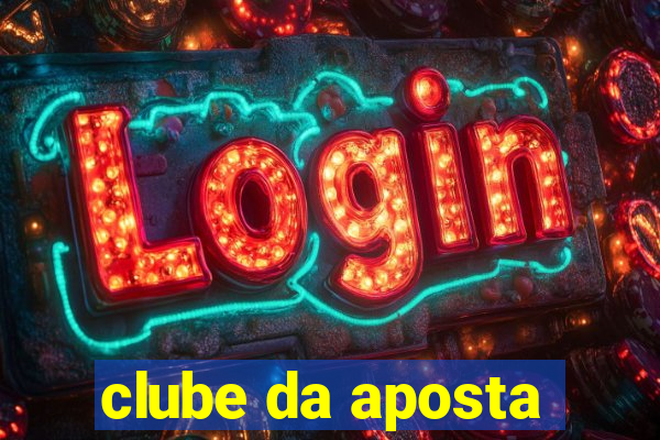 clube da aposta