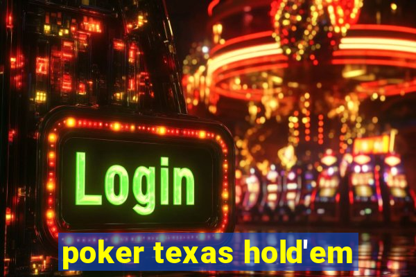 poker texas hold'em