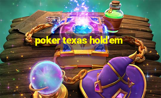 poker texas hold'em