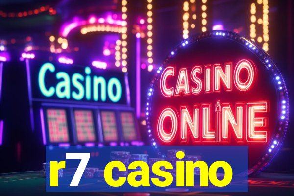 r7 casino