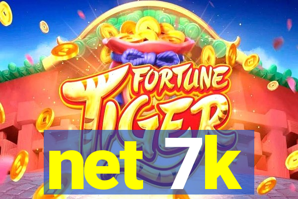 net 7k