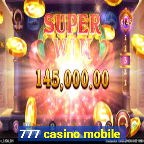 777 casino mobile