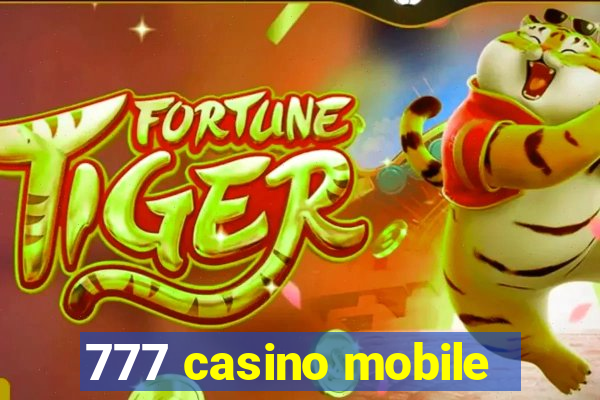 777 casino mobile