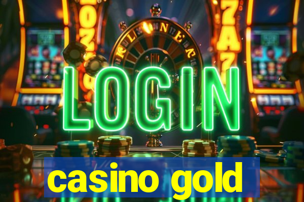 casino gold