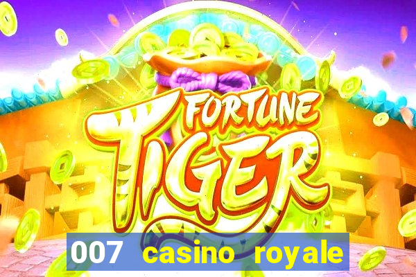 007 casino royale hd7 dublado