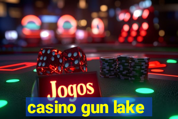 casino gun lake