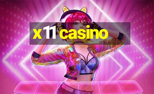 x11 casino