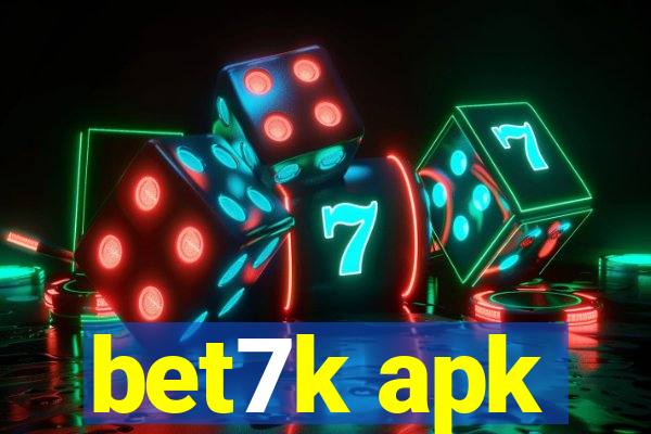 bet7k apk