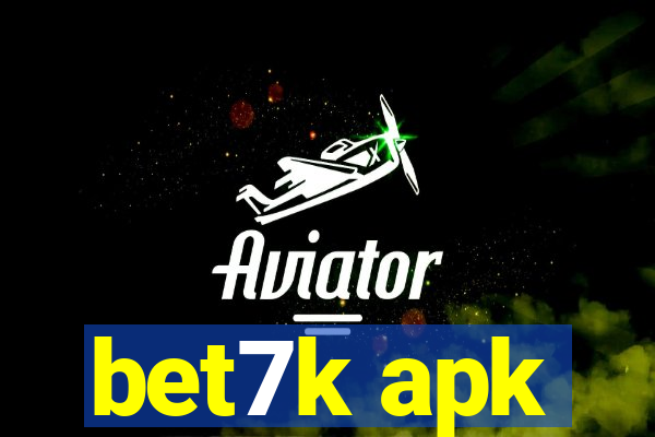 bet7k apk