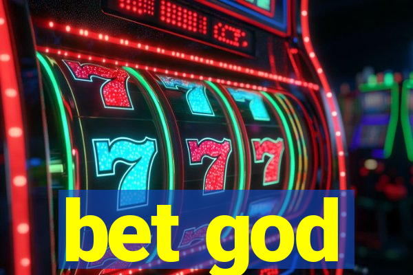 bet god