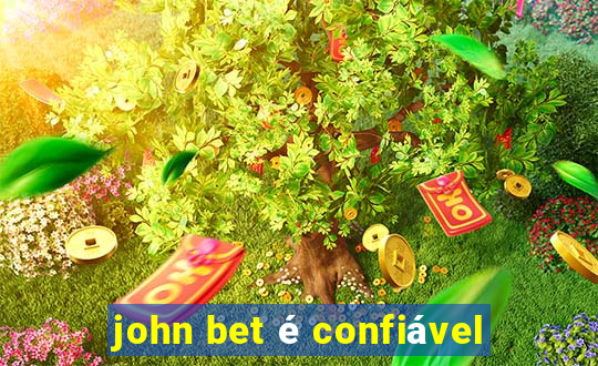 john bet é confiável