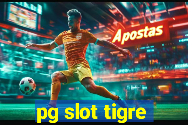 pg slot tigre