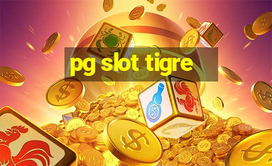 pg slot tigre