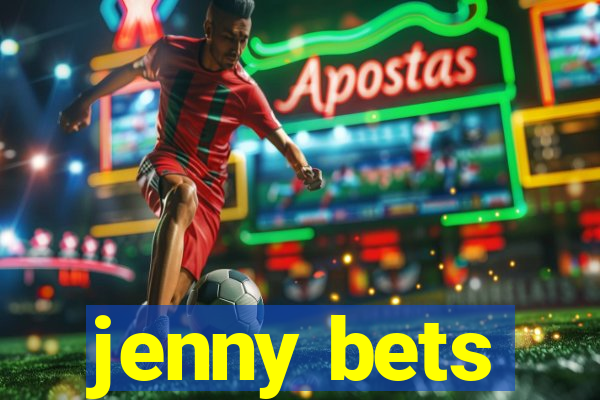 jenny bets