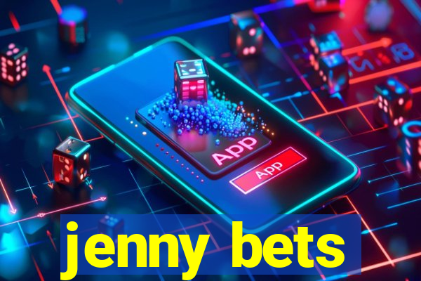 jenny bets