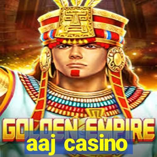 aaj casino