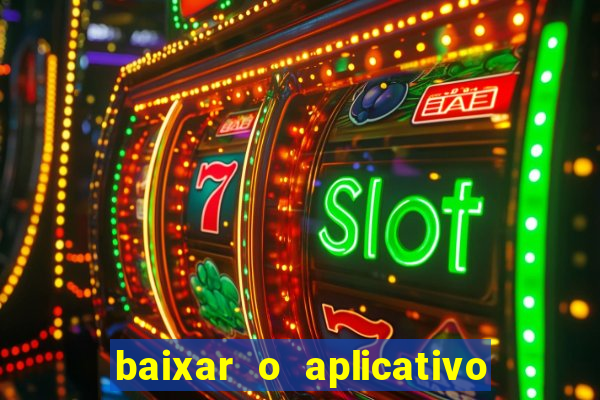 baixar o aplicativo da bet sport