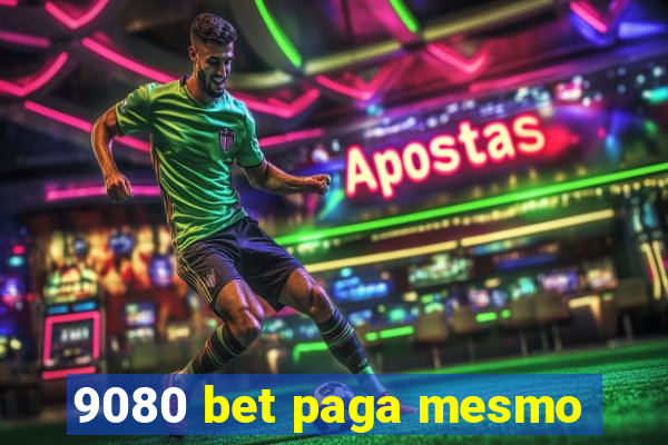 9080 bet paga mesmo