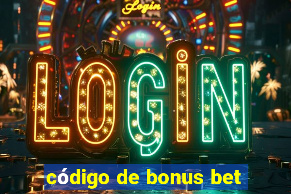 código de bonus bet