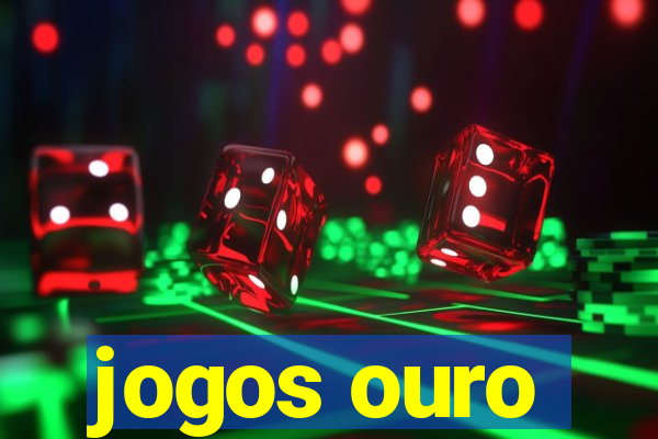 jogos ouro