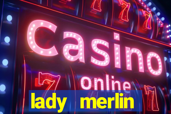 lady merlin lightning chase slot