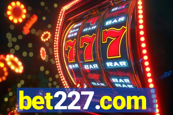 bet227.com