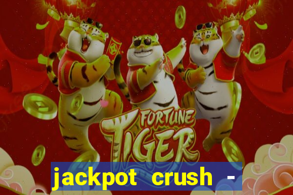 jackpot crush - slots games