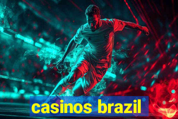 casinos brazil