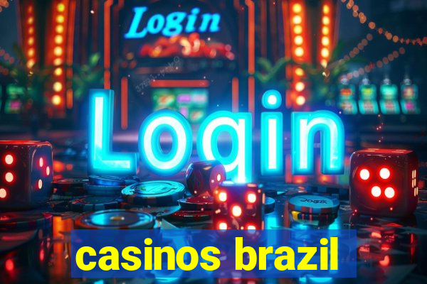 casinos brazil