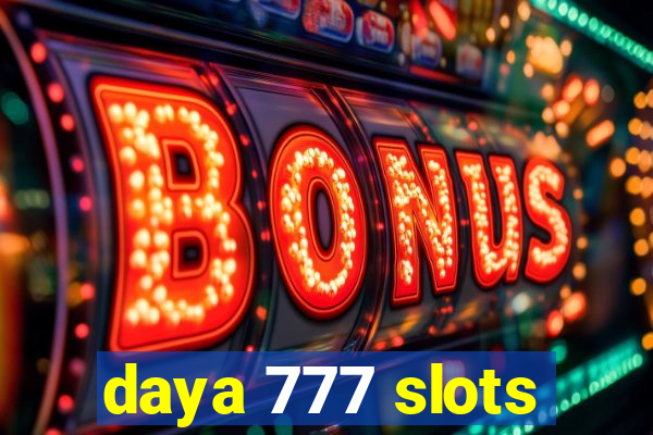 daya 777 slots