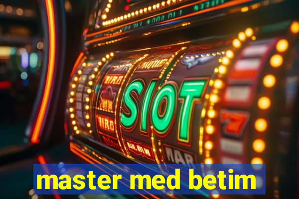 master med betim