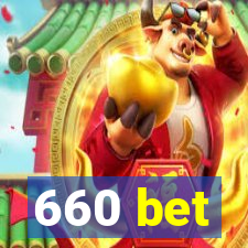 660 bet