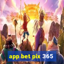 app bet pix 365