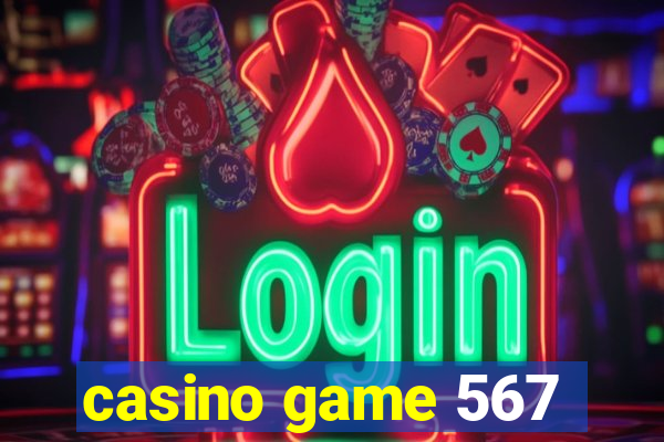 casino game 567