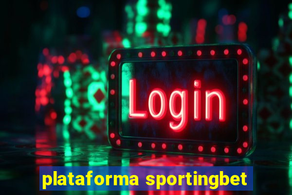 plataforma sportingbet