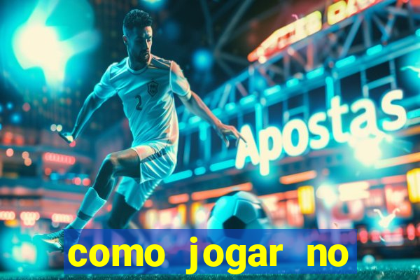 como jogar no esportes da sorte