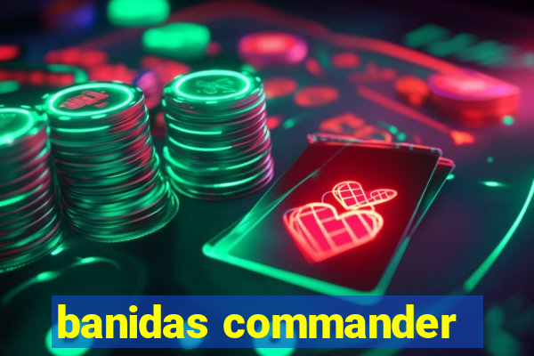 banidas commander