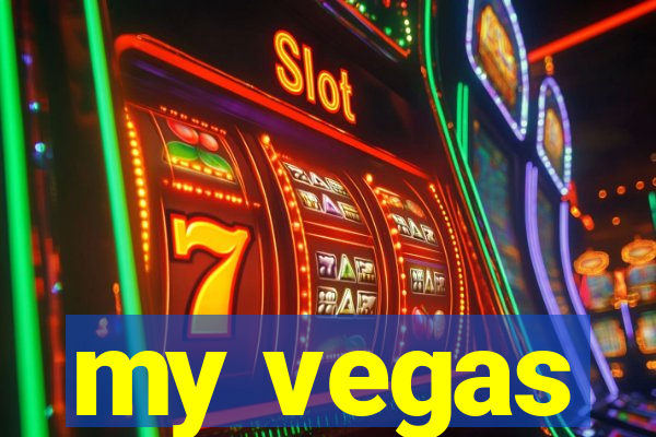 my vegas