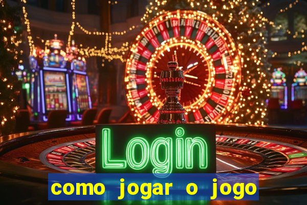 como jogar o jogo do tigre online